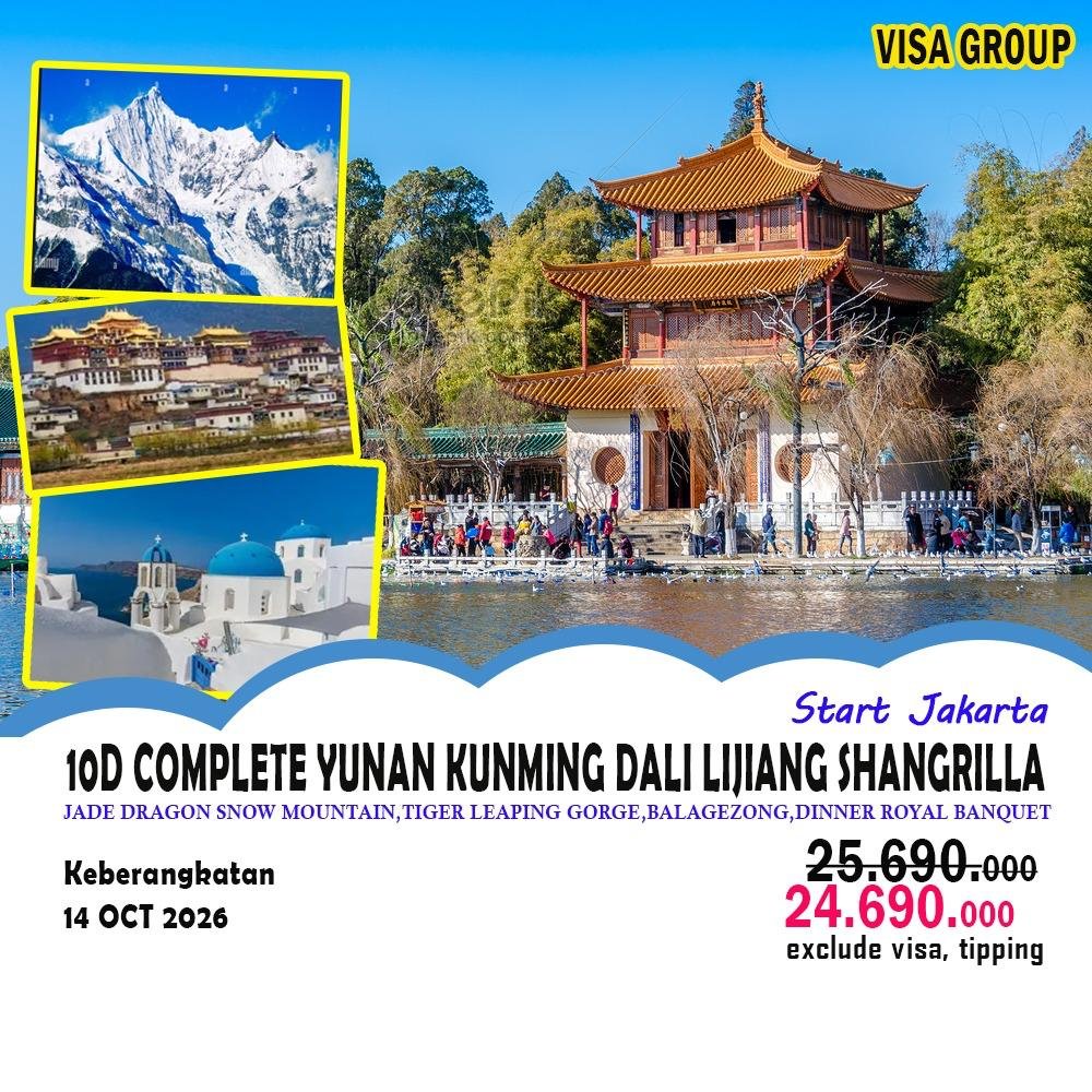 Paket Wisata 10D COMPLETE YUNAN KUNMING DALI LIJIANG SHANGRILLA