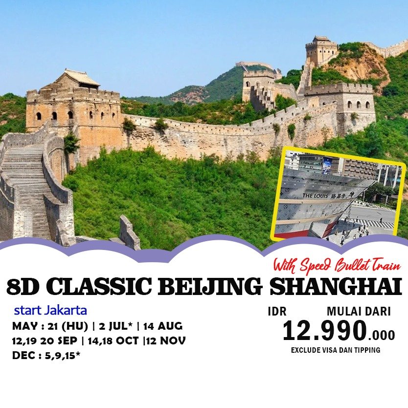 Paket Wisata 8D CLASSIC BEIJING SHANGHAI With Speed Bullet Train